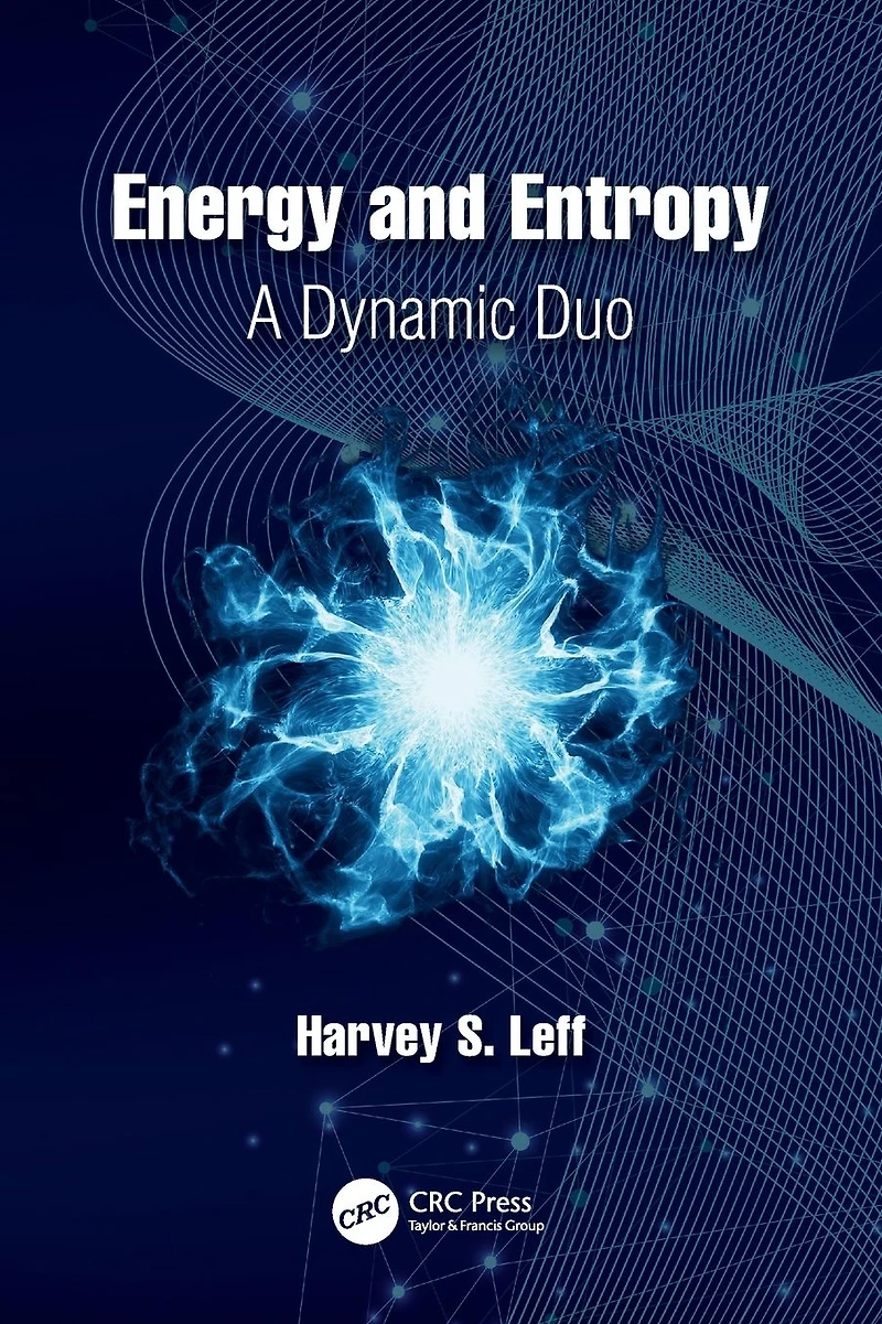 Energy and Entropy: A Dynamic Duo