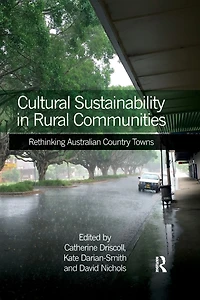 Cultural Sustainability Rural Communities: Rethinking Australian Country Towns