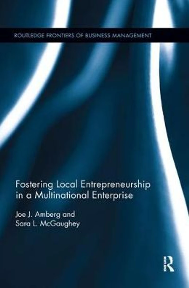 Fostering Local Entrepreneurship a Multinational Enterprise
