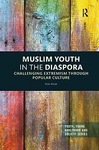 Muslim Youth the Diaspora: Challenging Extremism through Popular Culture