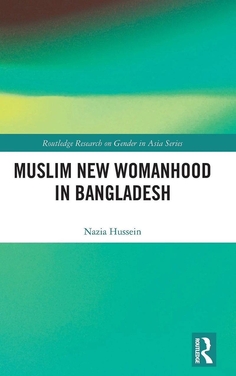 Muslim New Womanhood Bangladesh