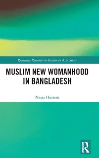 Muslim New Womanhood Bangladesh
