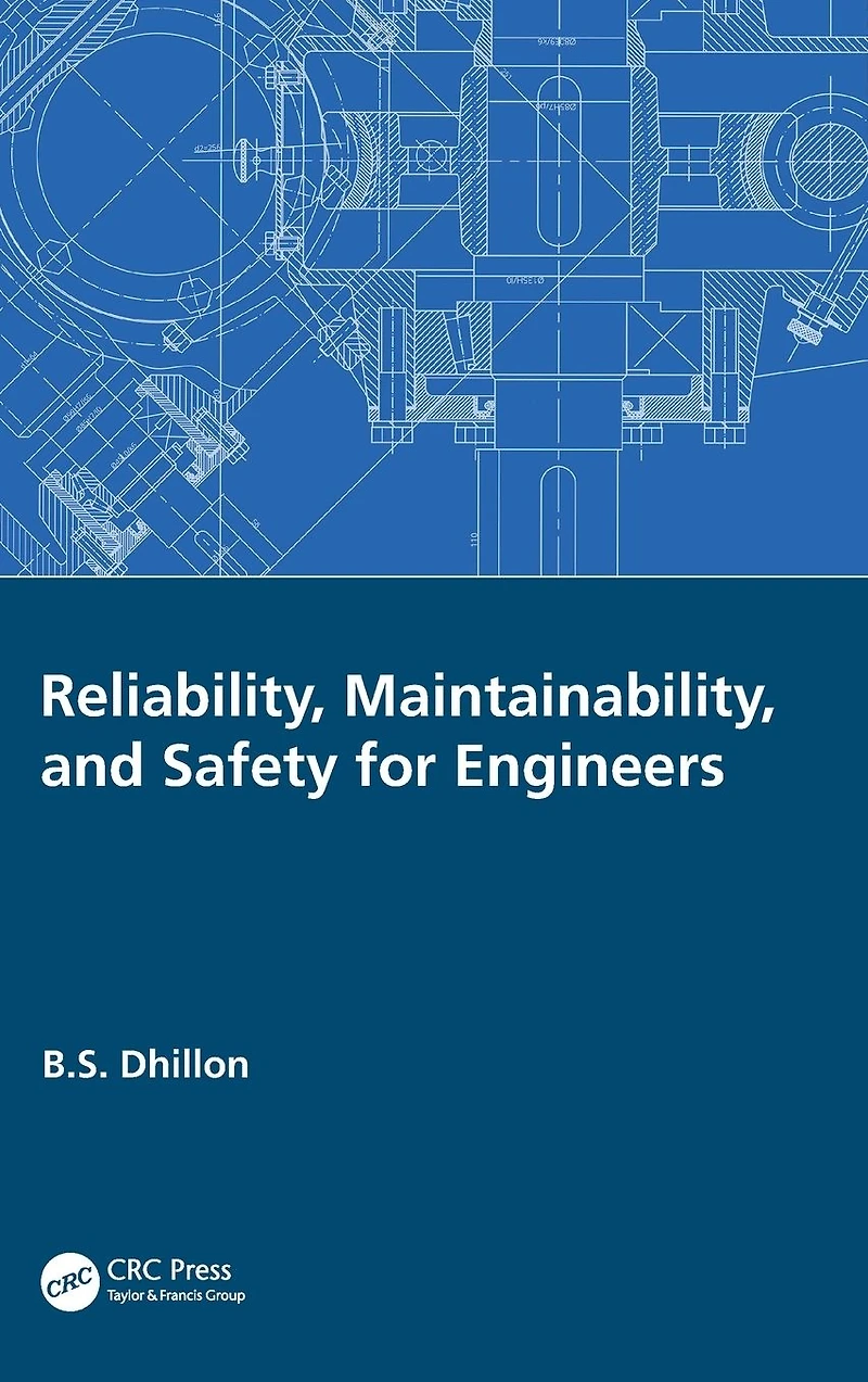 Reliability, Maintainability, and Safety for Engineers