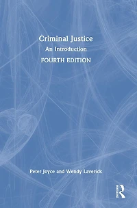 Criminal Justice: An Introduction
