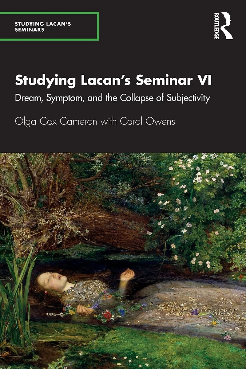 Studying Lacan's Seminar VI: Dream, Symptom, and the Collapse of Subjectivity