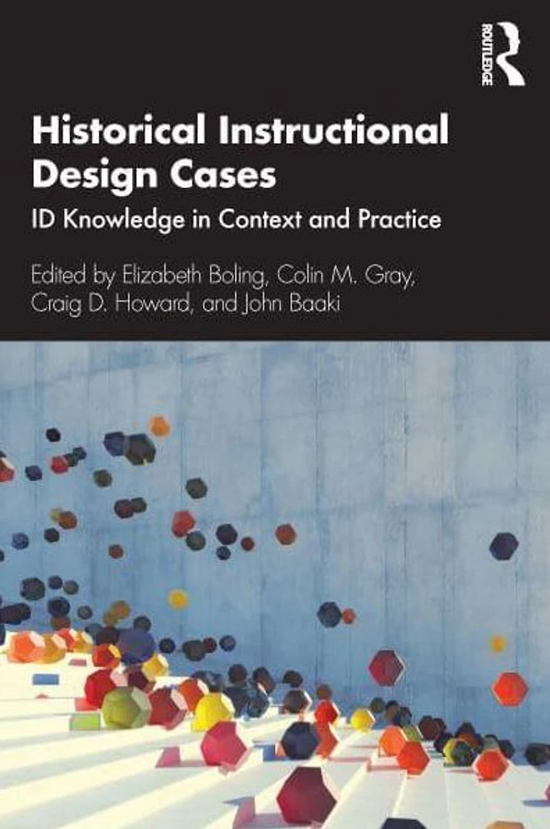 Historical Instructional Design Cases: ID Knowledge Context and Practice
