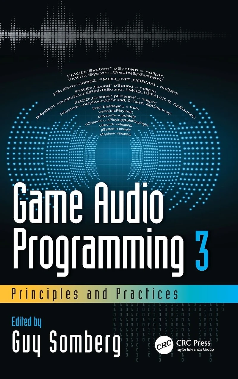 Game Audio Programming 3: Principles and Practices