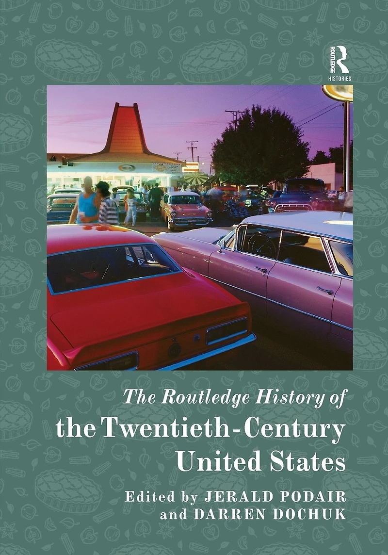 the Routledge History of Twentieth-Century United States