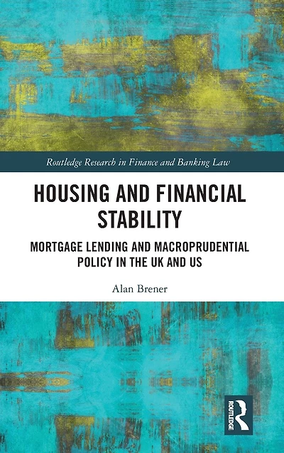 Housing and Financial Stability: Mortgage Lending Macroprudential Policy the UK US