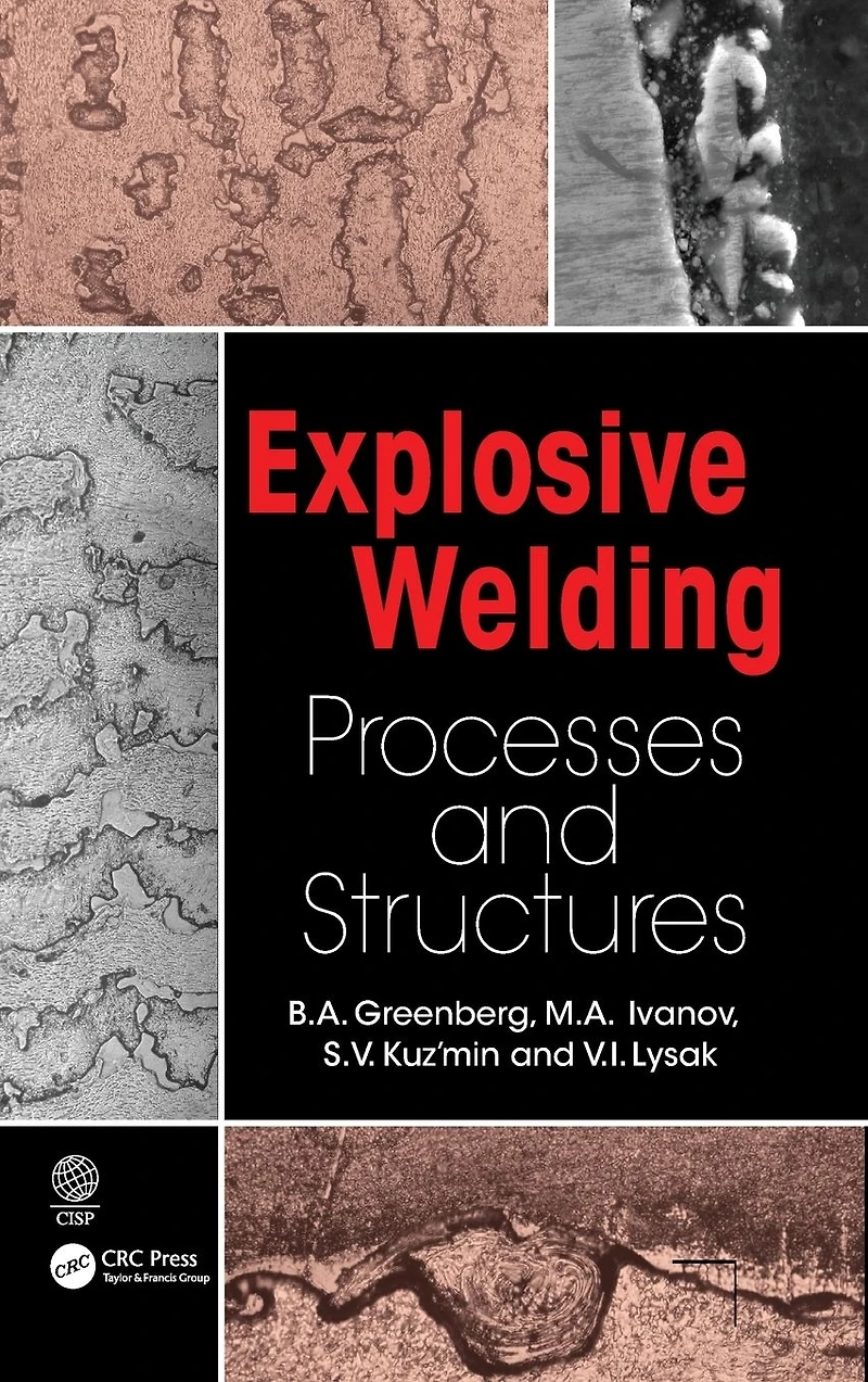 Explosive Welding: Processes and Structures