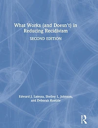 What Works (and Doesn't) Reducing Recidivism