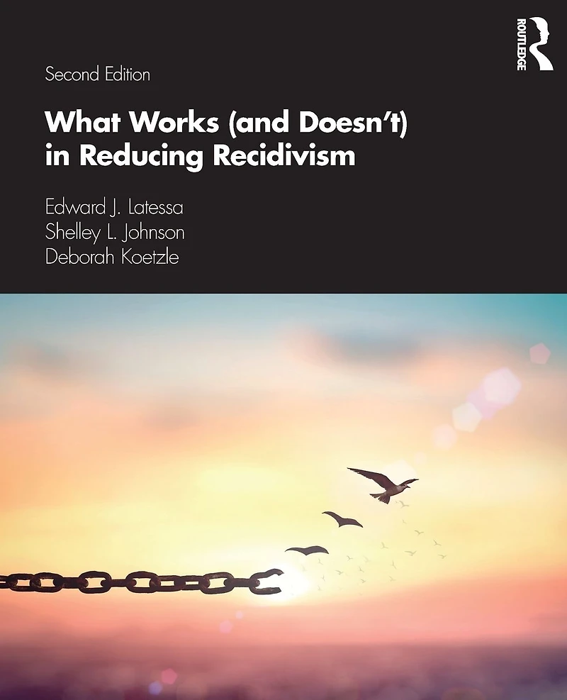 What Works (and Doesn't) Reducing Recidivism