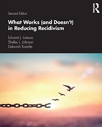 What Works (and Doesn't) Reducing Recidivism