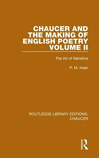 Chaucer and The Making of English Poetry, Volume 2: Art Narrative