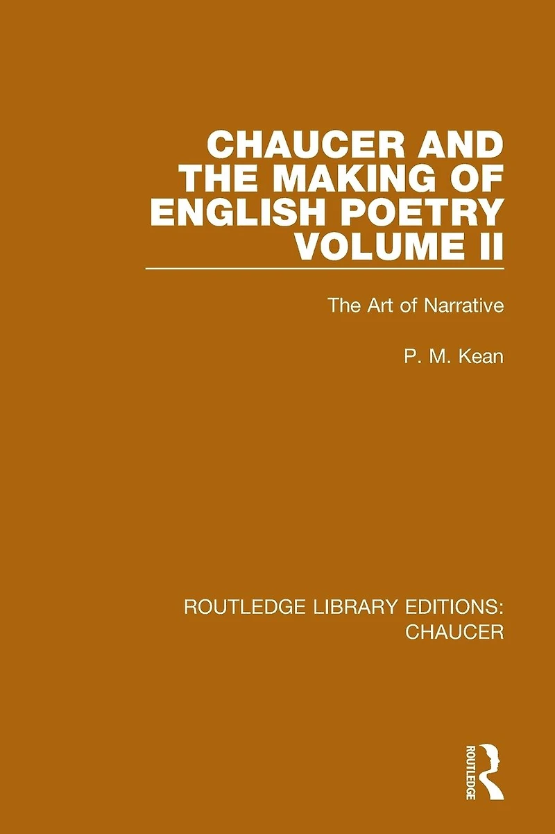 Chaucer and The Making of English Poetry, Volume 2: Art Narrative