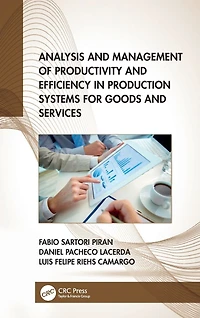 Analysis and Management of Productivity Efficiency Production Systems for Goods Services