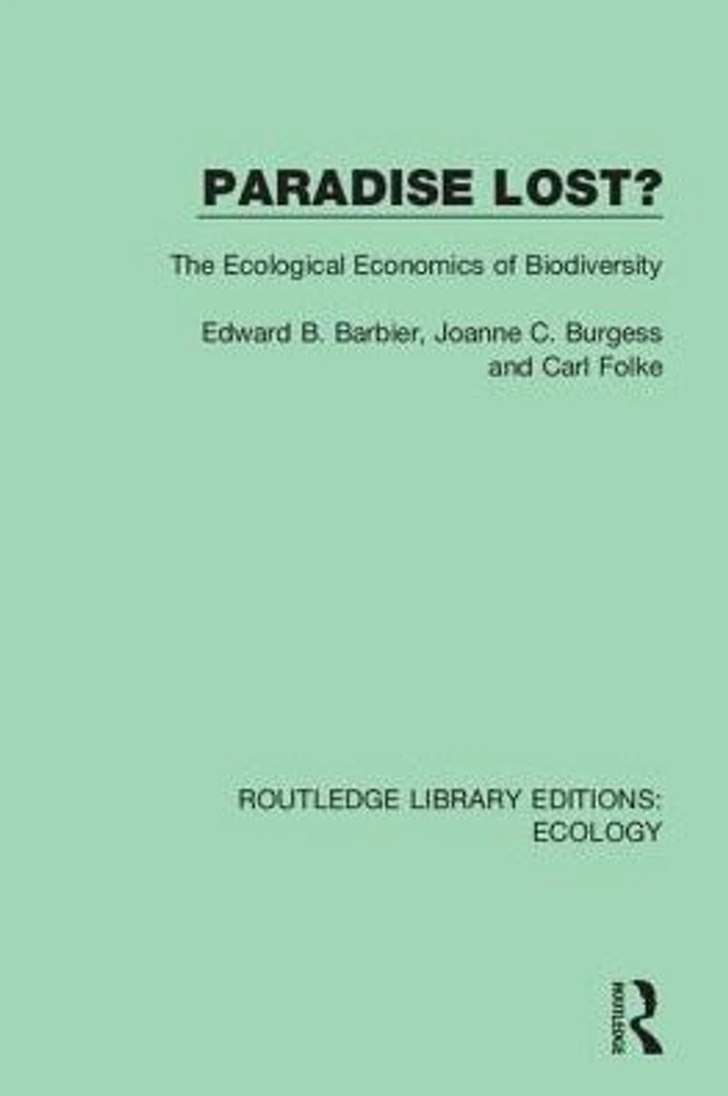 Paradise Lost?: The Ecological Economics of Biodiversity