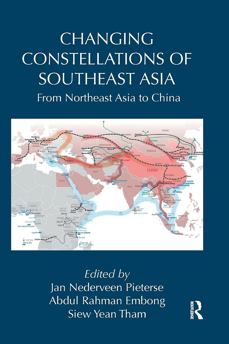Changing Constellations of Southeast Asia: From Northeast Asia to China
