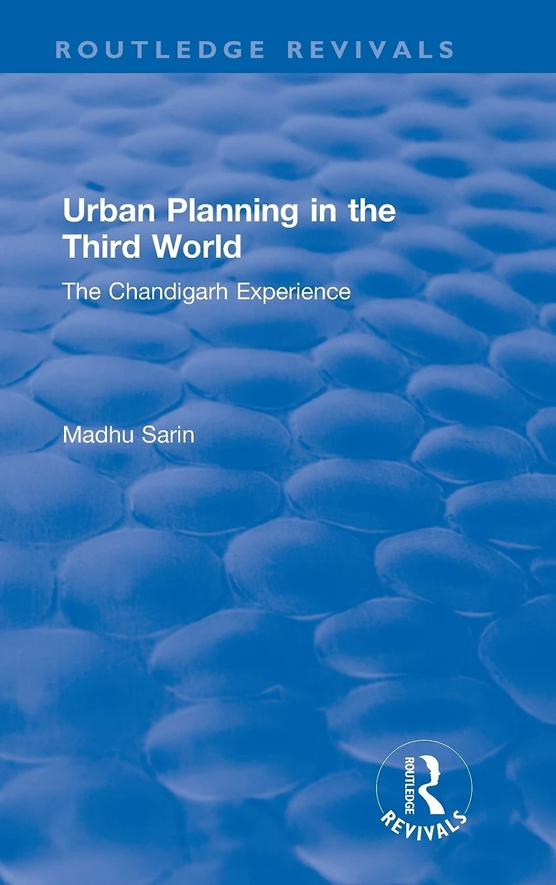 Urban Planning The Third World: Chandigarh Experience