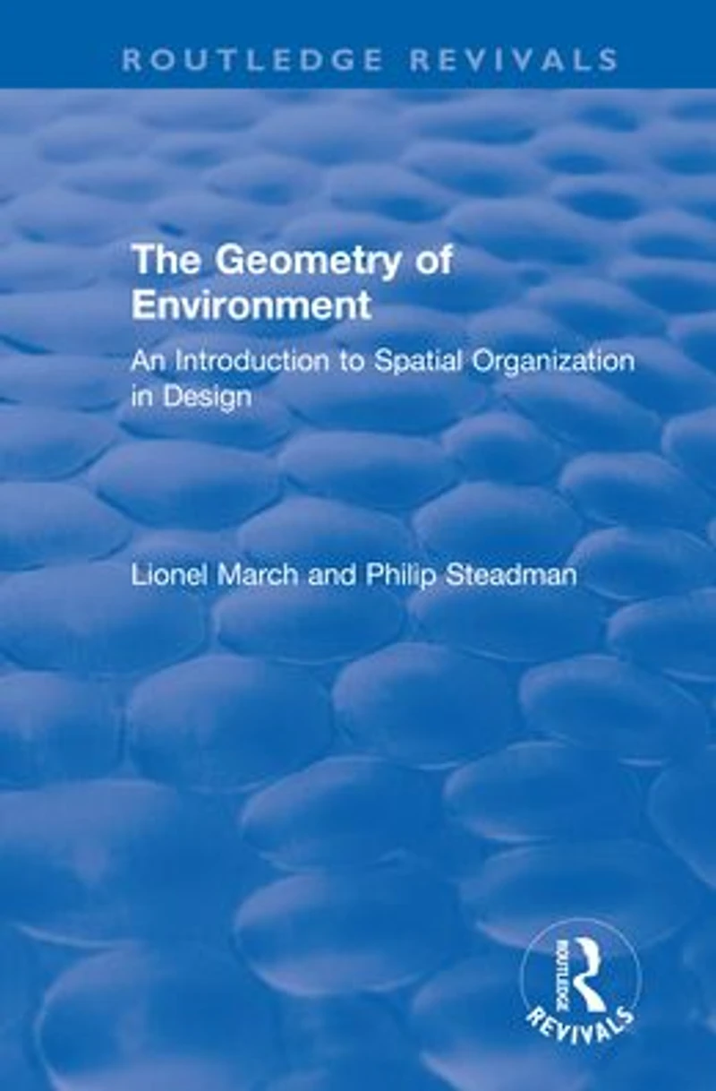 The Geometry of Environment: An Introduction to Spatial Organization Design