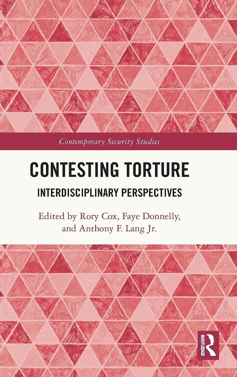 Contesting Torture: Interdisciplinary Perspectives