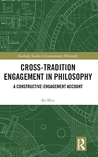 Cross-Tradition Engagement Philosophy: A Constructive-Engagement Account
