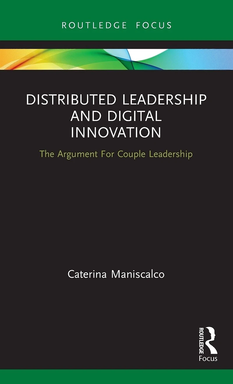 Distributed Leadership and Digital Innovation: The Argument For Couple