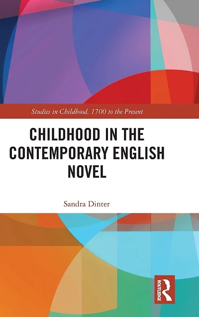 Childhood the Contemporary English Novel