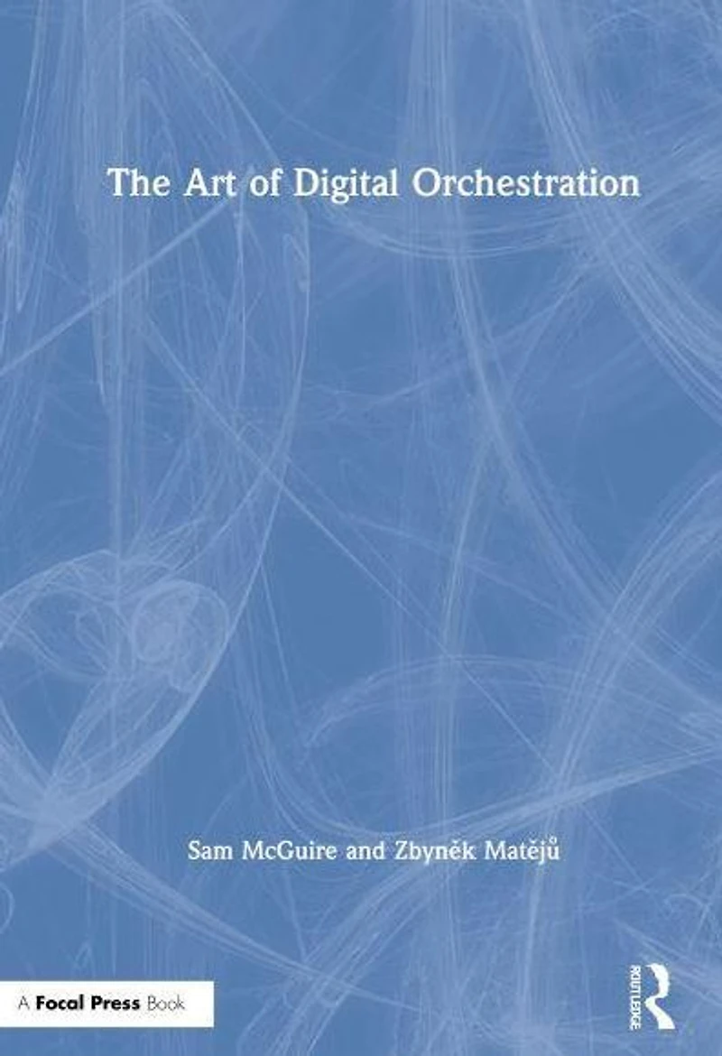 The Art of Digital Orchestration