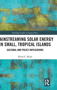 Mainstreaming Solar Energy Small, Tropical Islands: Cultural and Policy Implications