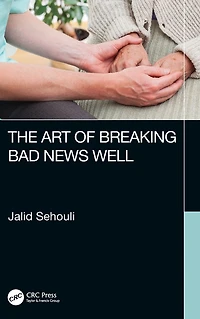 The Art of Breaking Bad News Well