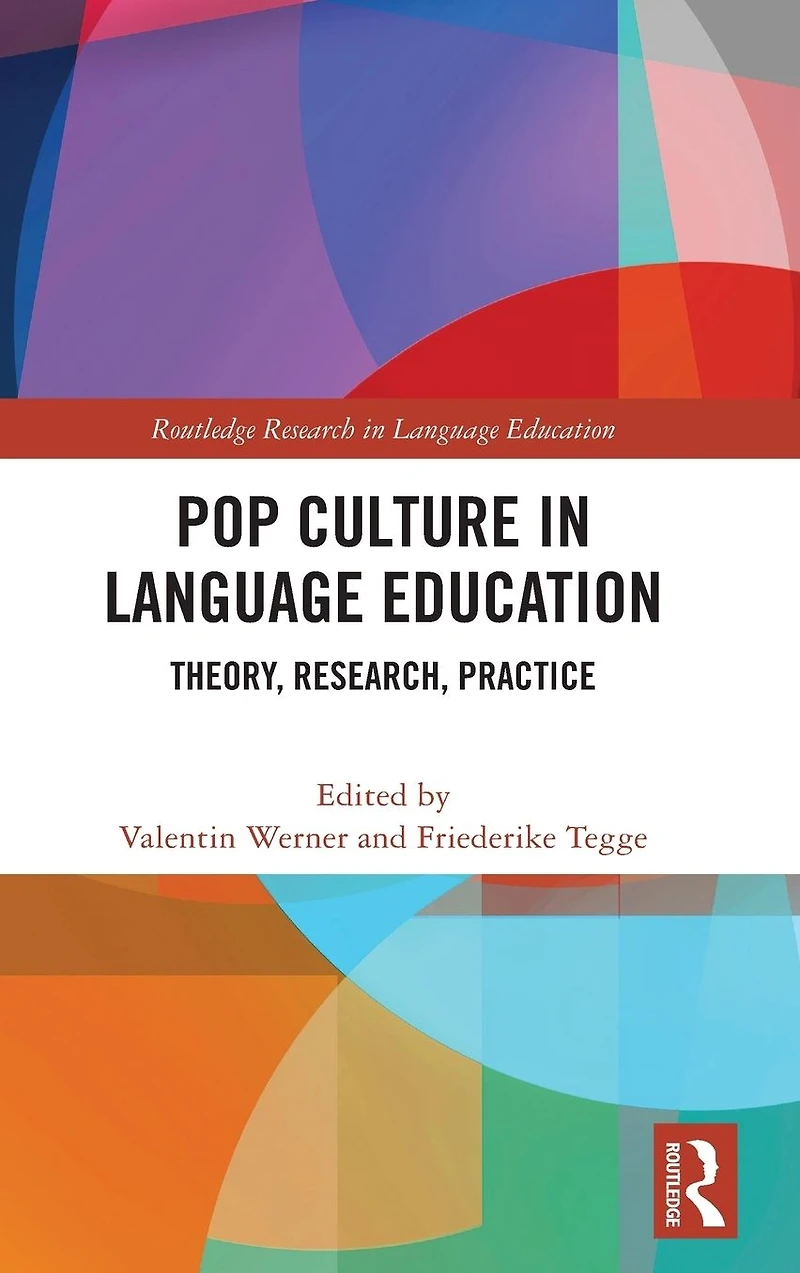 Pop Culture Language Education: Theory, Research, Practice