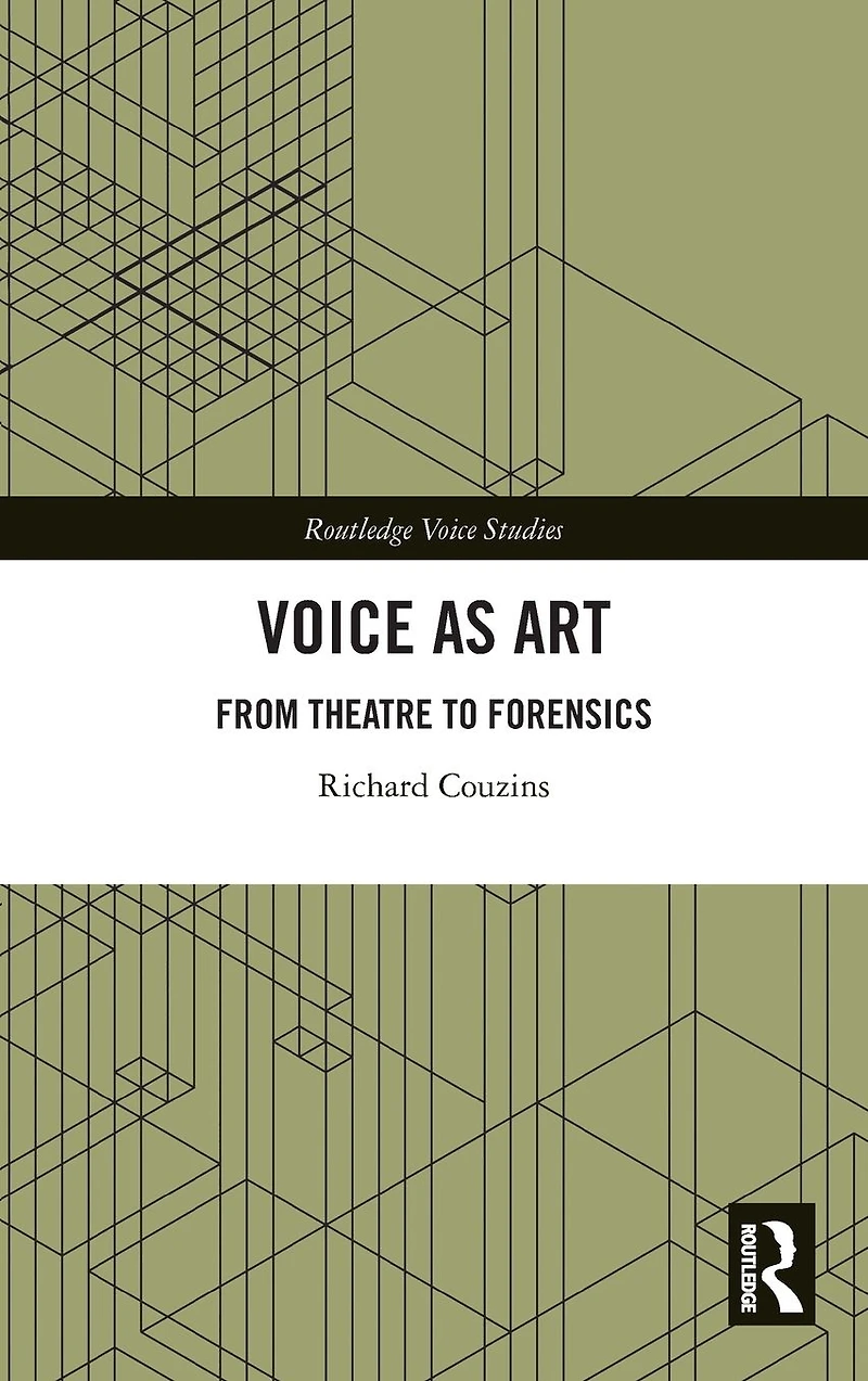 Voice as Art: From Theatre to Forensics