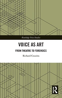Voice as Art: From Theatre to Forensics