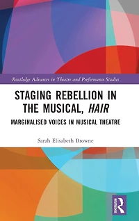 Staging Rebellion the Musical, Hair: Marginalised Voices Musical Theatre
