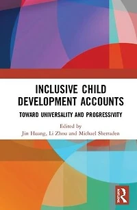 Inclusive Child Development Accounts: Toward Universality and Progressivity
