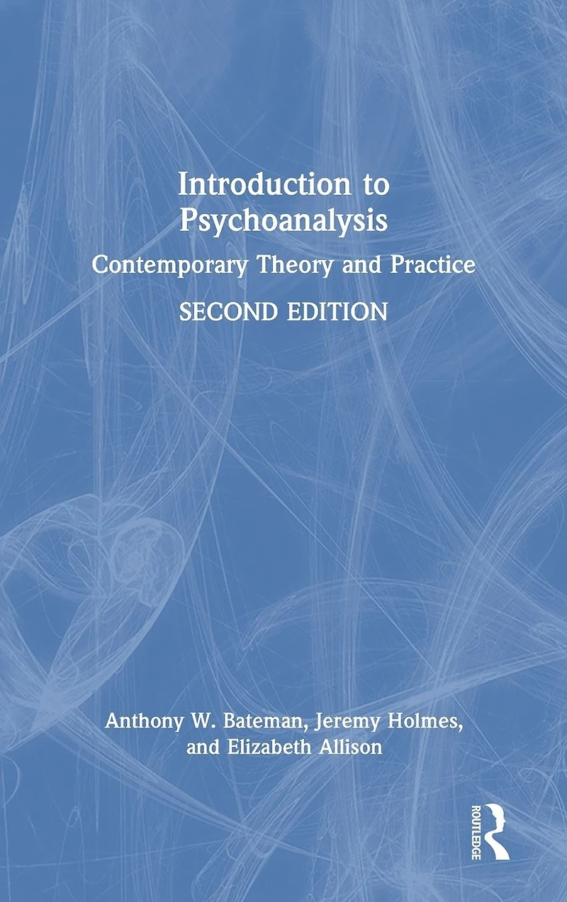 Introduction to Psychoanalysis: Contemporary Theory and Practice