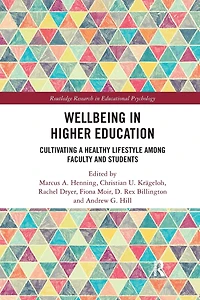 Wellbeing Higher Education: Cultivating a Healthy Lifestyle Among Faculty and Students