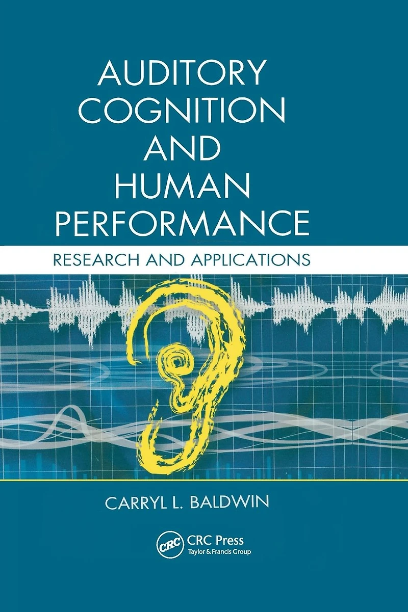 Auditory Cognition and Human Performance: Research Applications