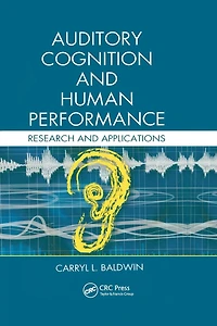 Auditory Cognition and Human Performance: Research Applications