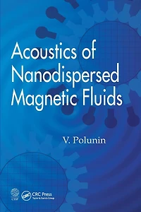 Acoustics of Nanodispersed Magnetic Fluids