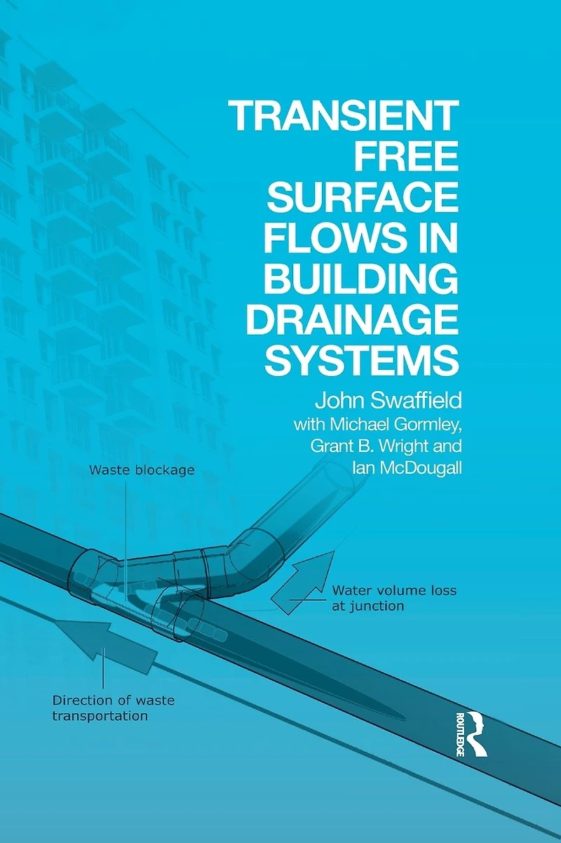 Transient Free Surface Flows Building Drainage Systems