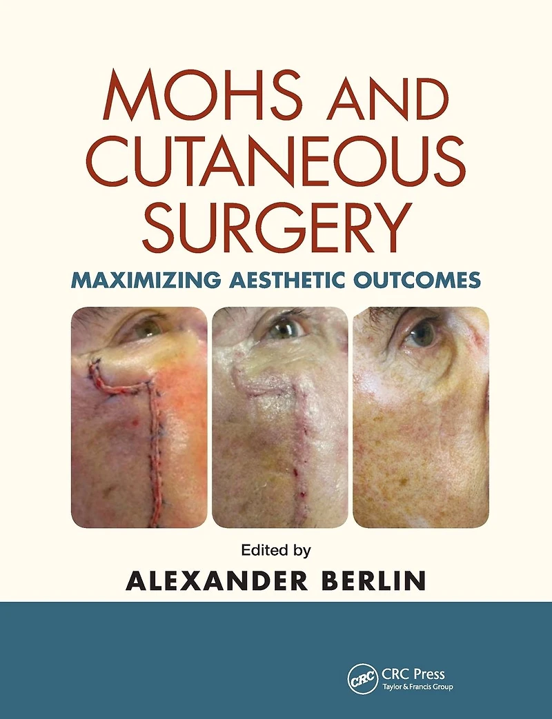 Mohs and Cutaneous Surgery: Maximizing Aesthetic Outcomes