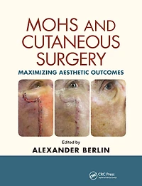 Mohs and Cutaneous Surgery: Maximizing Aesthetic Outcomes