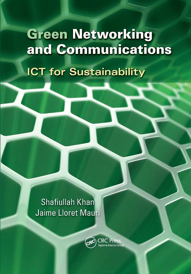 Green Networking and Communications: ICT for Sustainability