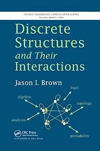 Discrete Structures and Their Interactions