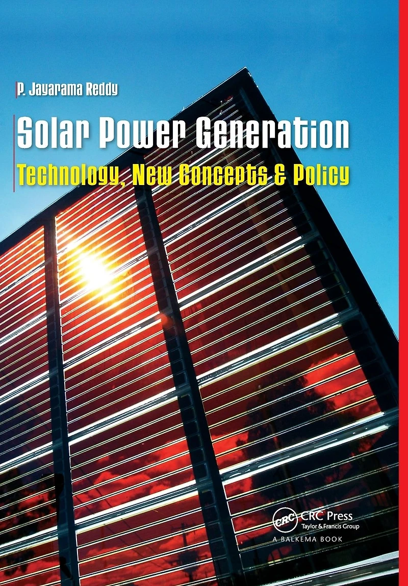 Solar Power Generation: Technology, New Concepts & Policy