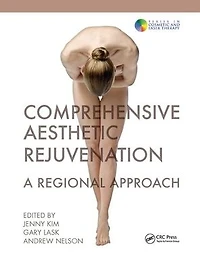 Comprehensive Aesthetic Rejuvenation: A Regional Approach