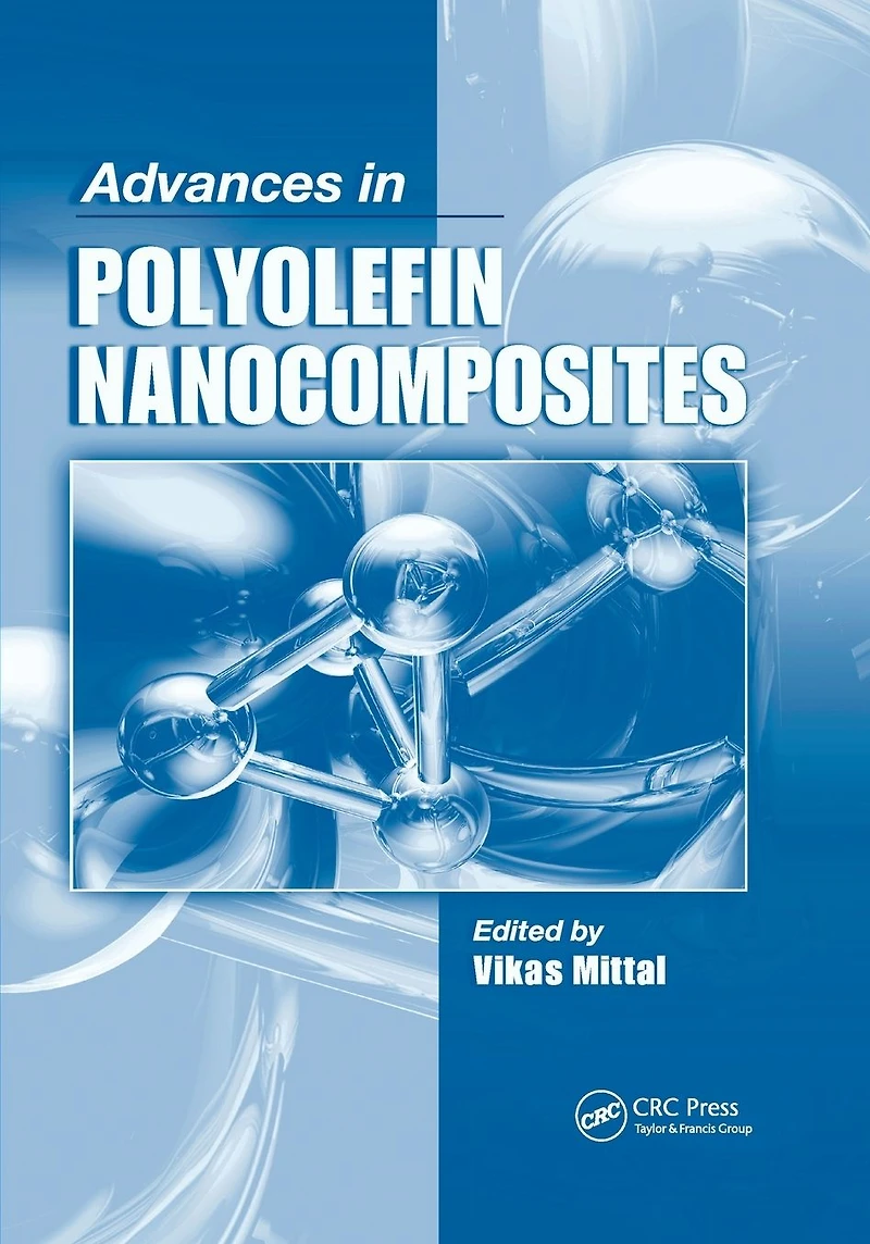 Advances Polyolefin Nanocomposites