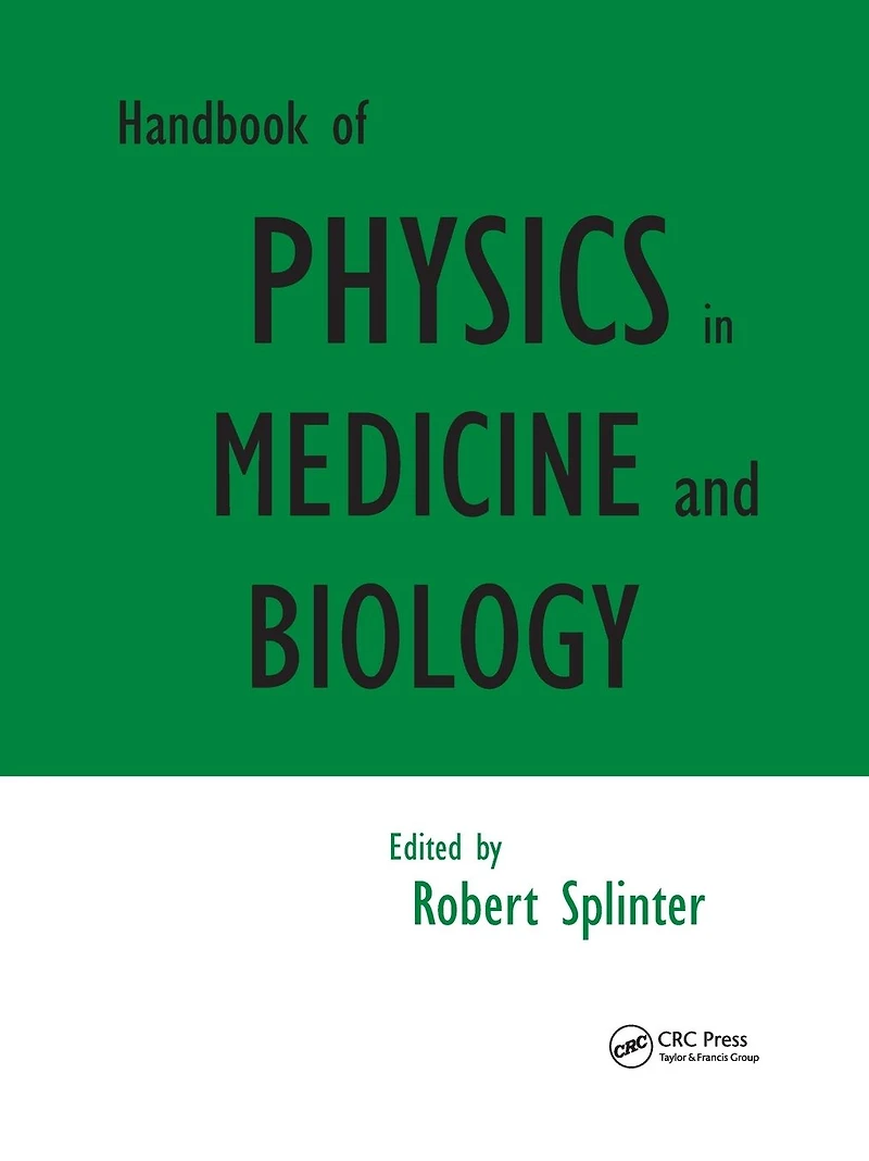 Handbook of Physics Medicine and Biology